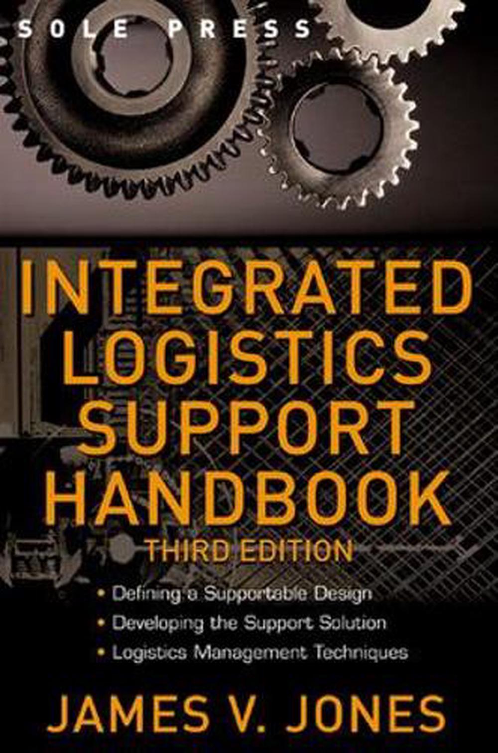 Integrated Logistics Support Handbook by James V. Jones (English