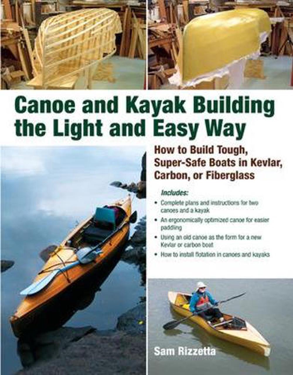 Canoe and Kayak Building the Light and Easy Way: How to 