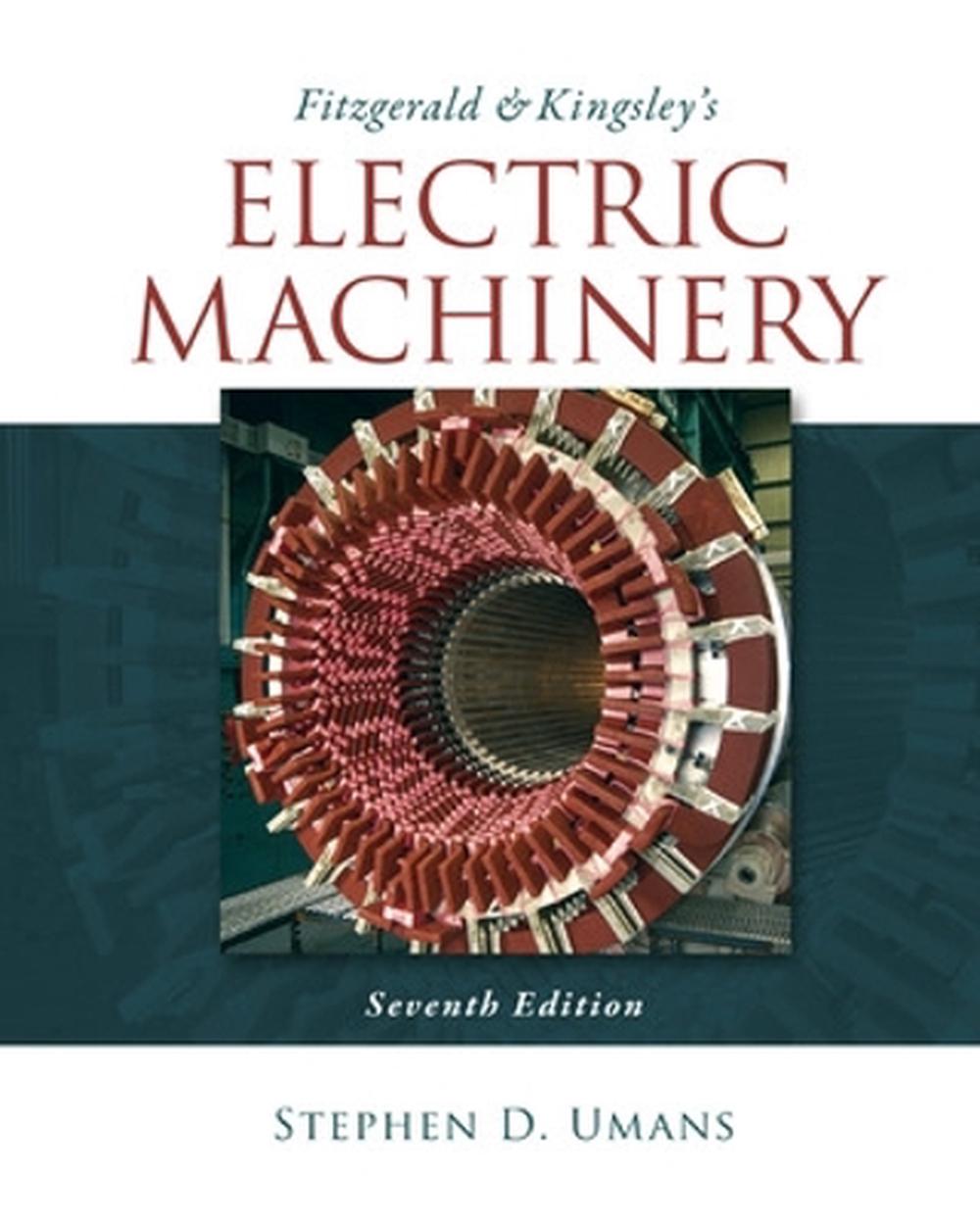 Fitzgerald & Kingsley's Electric Machinery 7th Edition by Stephen D