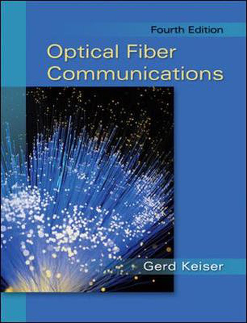 Optical Fiber Communications 4th Edition by Gerd Keiser (English