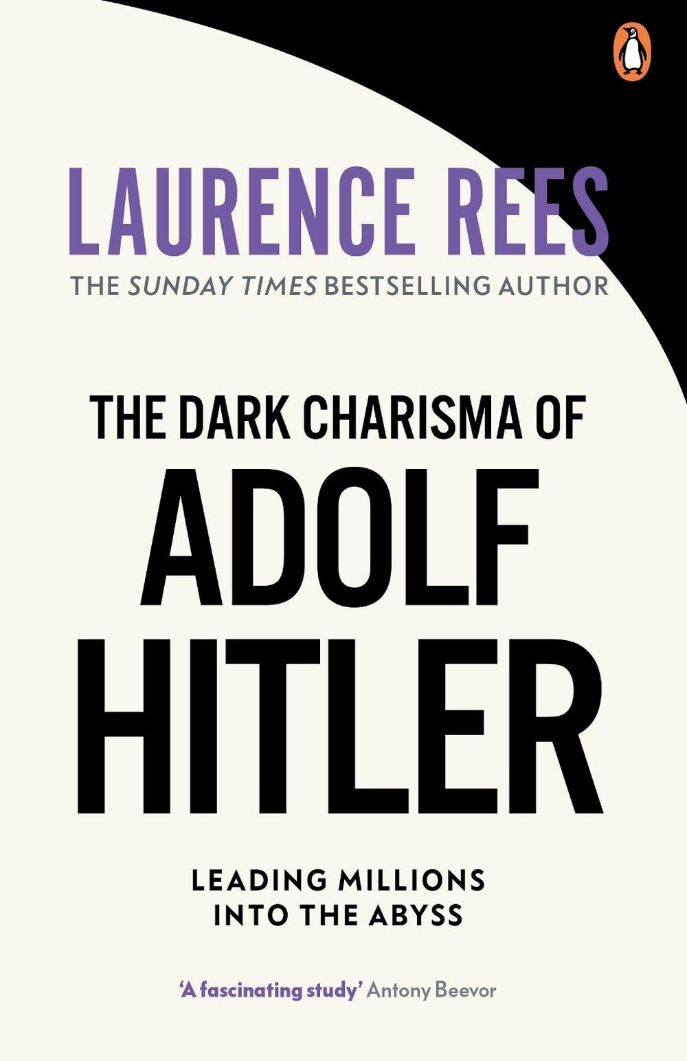 The Dark Charisma of Adolf Hitler by Laurence Rees (English) Paperback Book