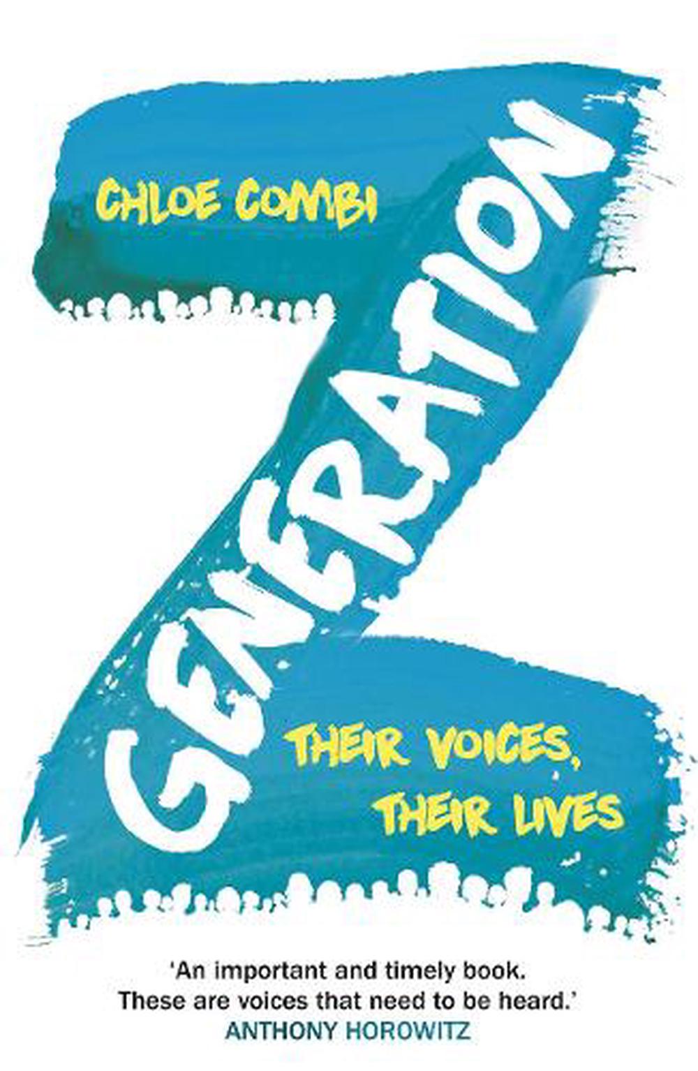 Generation Z Their Voices, Their Lives by Chloe Combi (English) Paperback Book 9780099592075 eBay