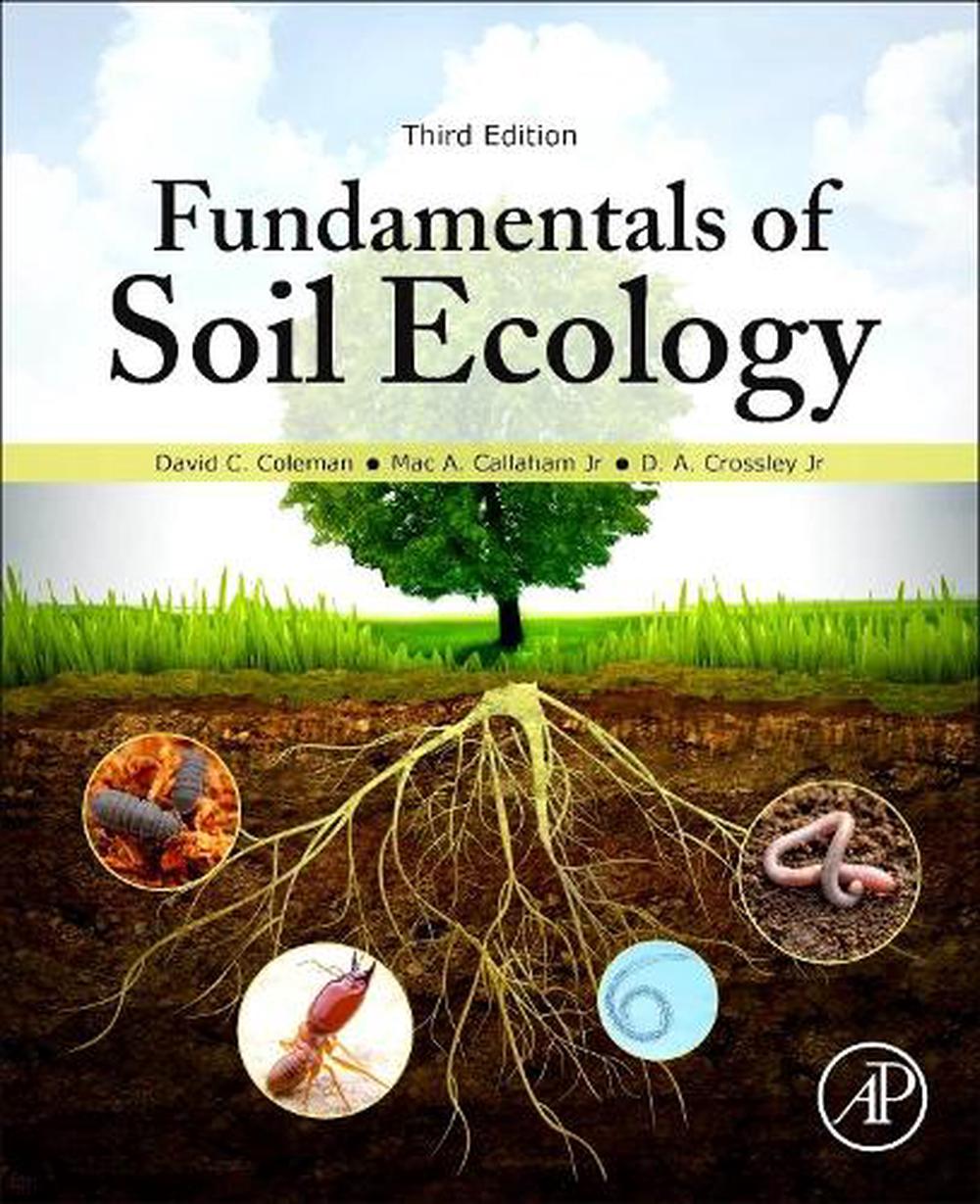 Fundamentals of Soil Ecology by David C. Coleman (English) Paperback