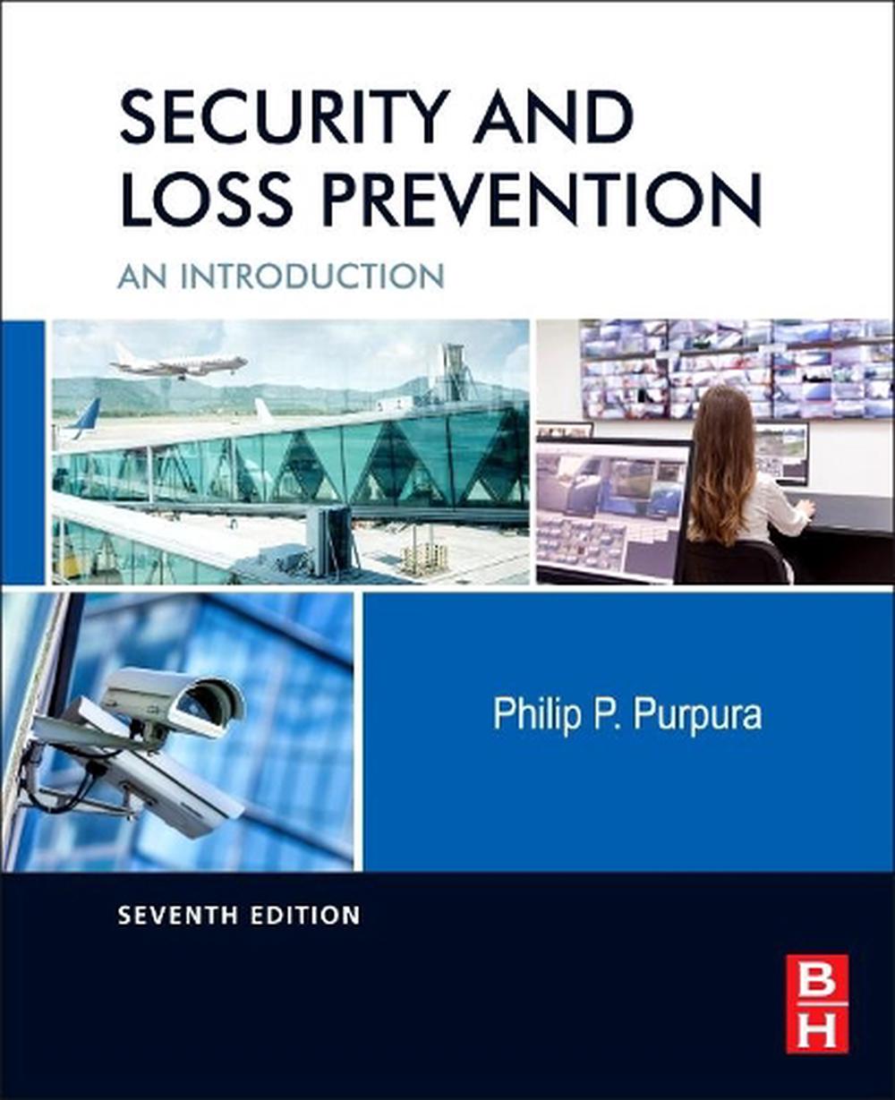 security-and-loss-prevention-an-introduction-by-philip-purpura