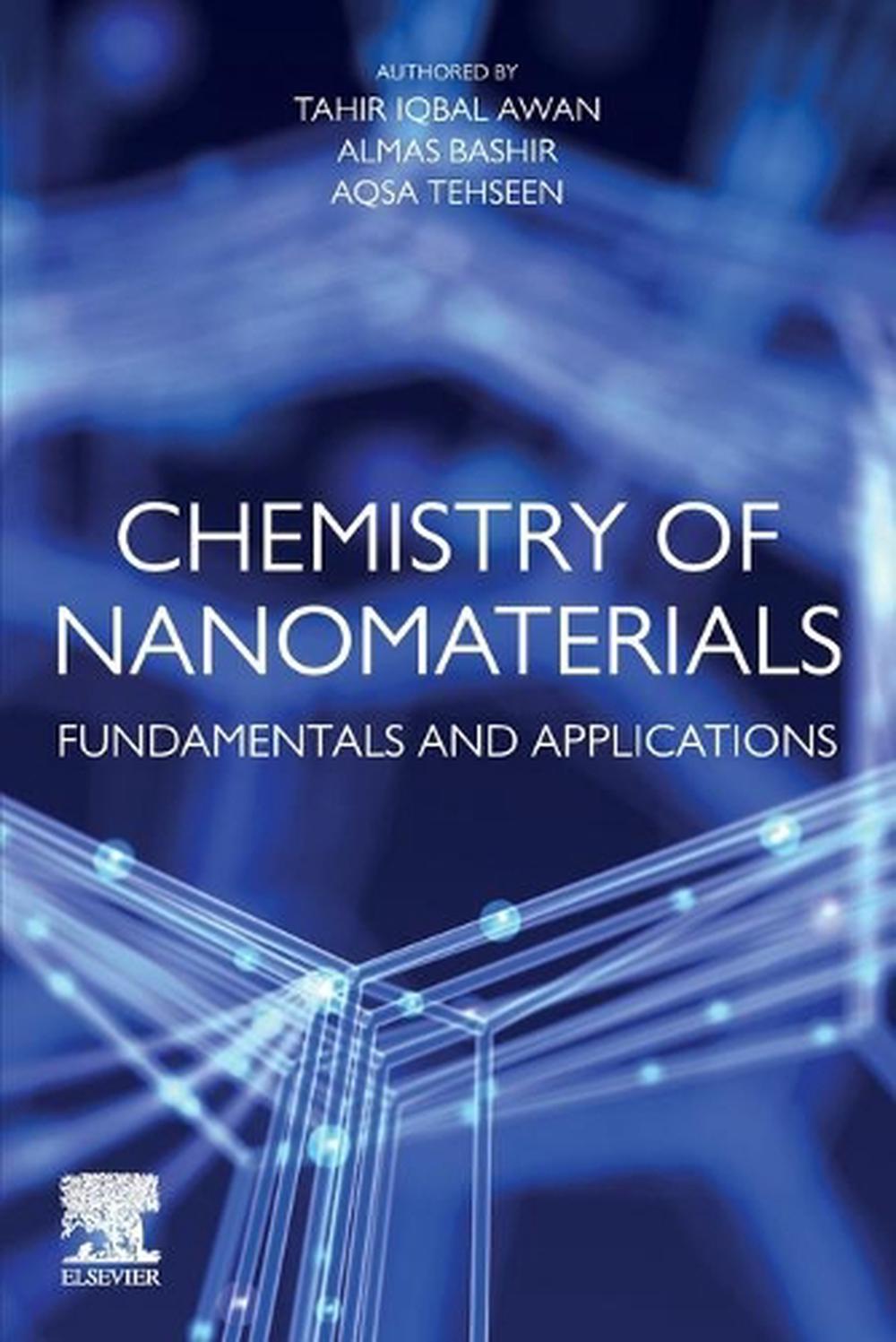 Chemistry Of Nanomaterials Fundamentals And Applications By Tahir