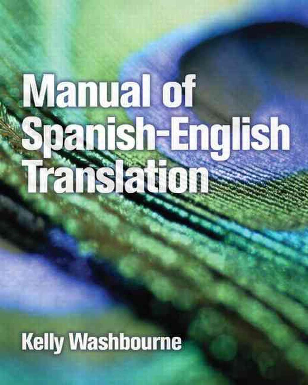 Manual of SpanishEnglish Translation by Richard K. Washbourne (English
