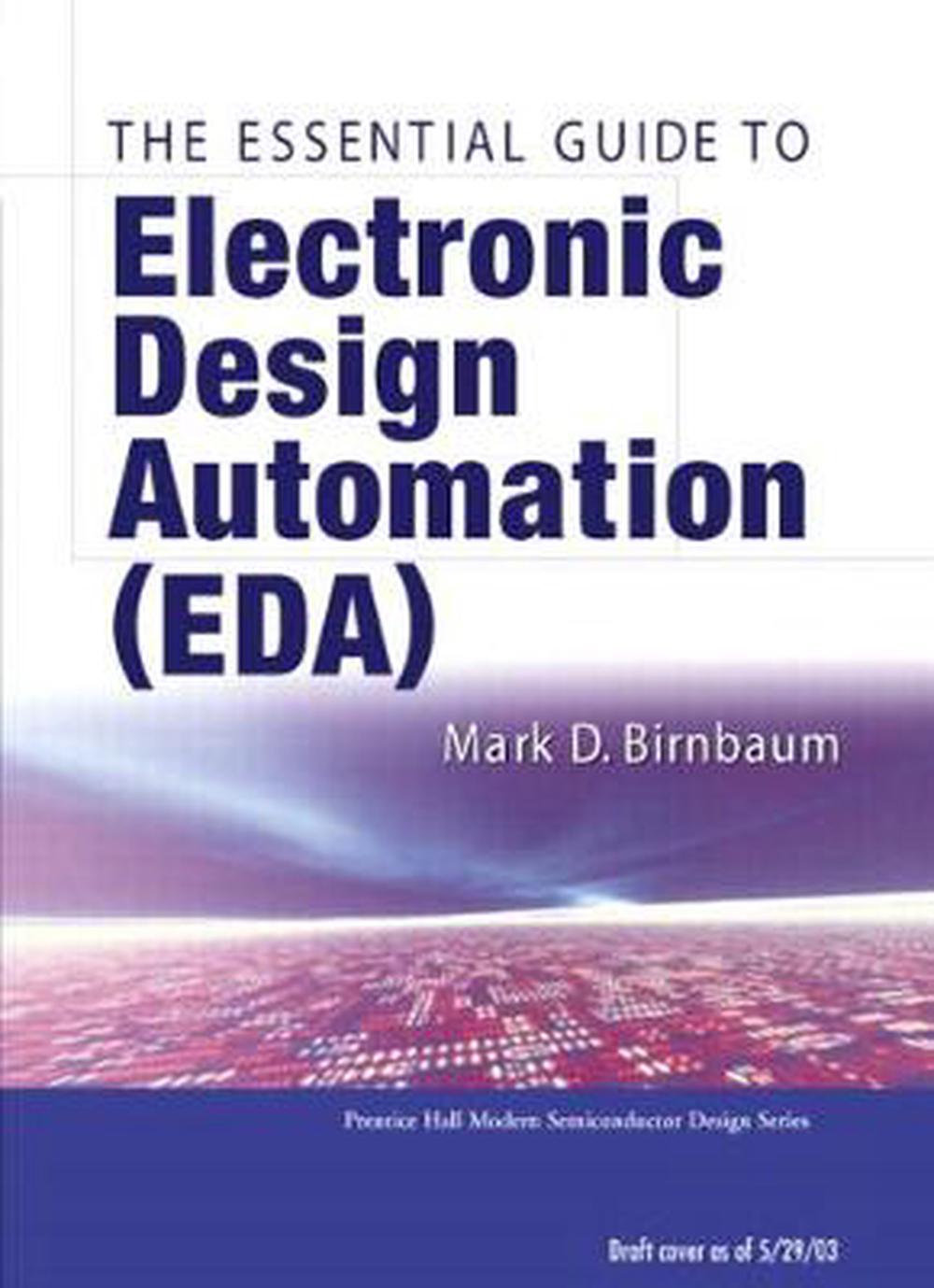 Essential Electronic Design Automation (Eda) By Mark D. Birnbaum ...