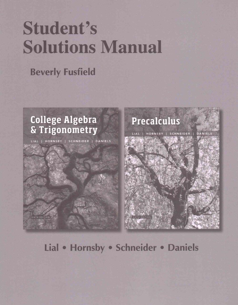 Student's Solutions Manual for College Algebra and Trigonometry and Precalculus