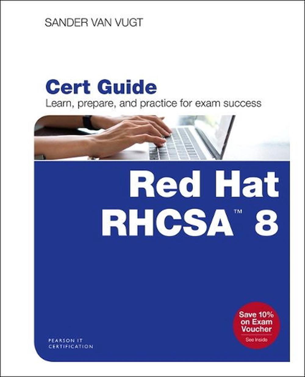 Red Hat Rhcsa 8 Cert Guide: EX200 by Sander Van Vugt (English Sns-Brigh10