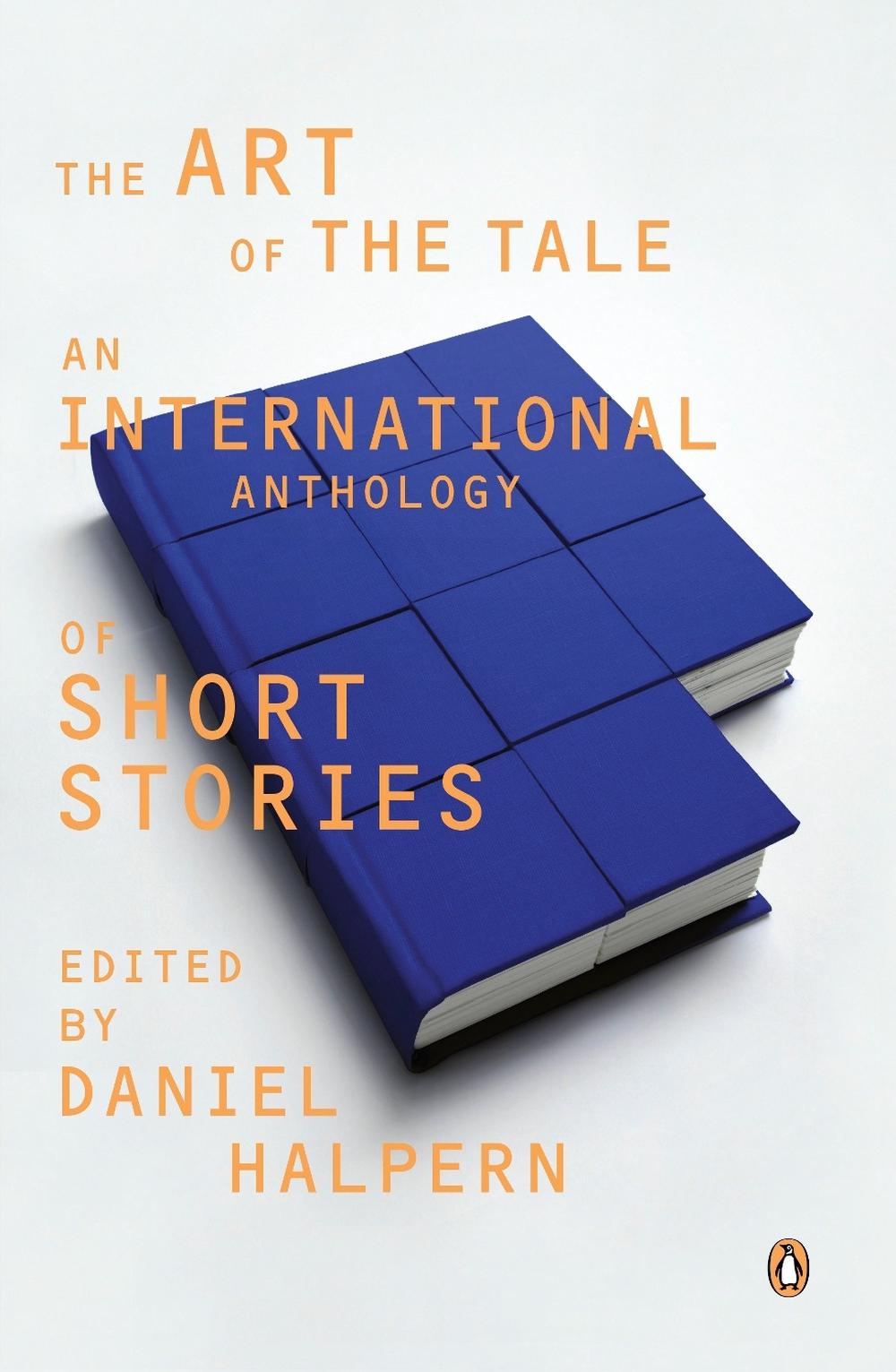 The Art of the Tale An International Anthology of Short Stories, 1945