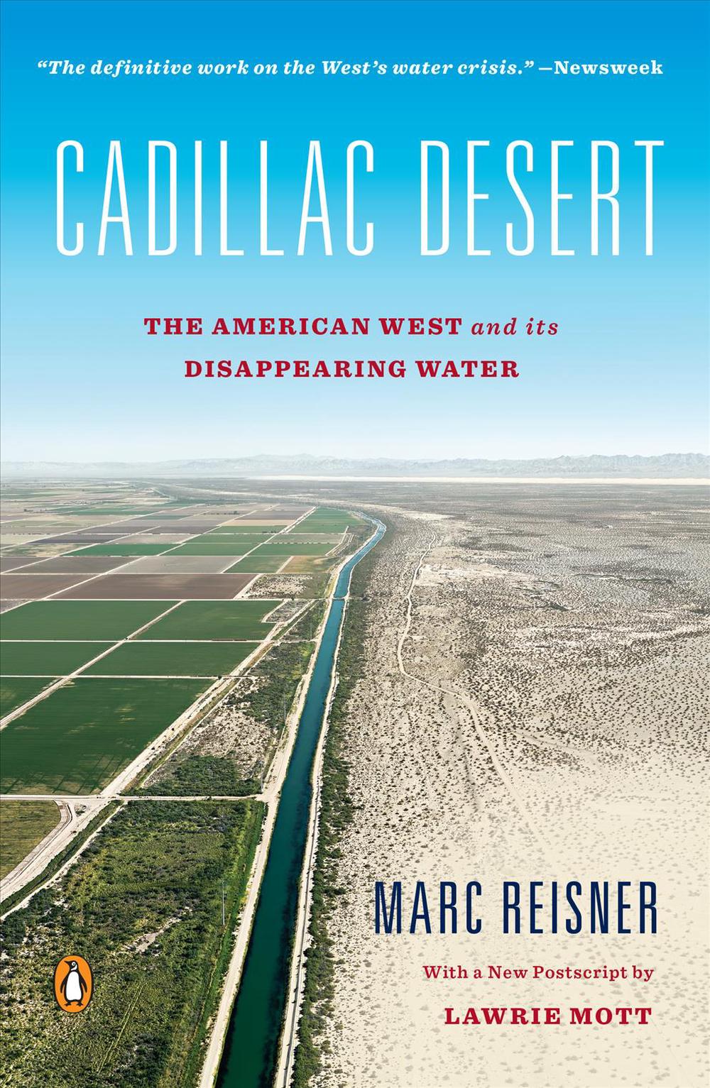 Cadillac Desert: The American West and Its Disappearing Water by Marc Reisner (E 9780140178241 ...