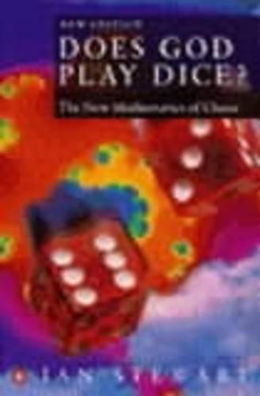 Does God Play Dice? The New Mathematics of Chaos by Ian Stewart