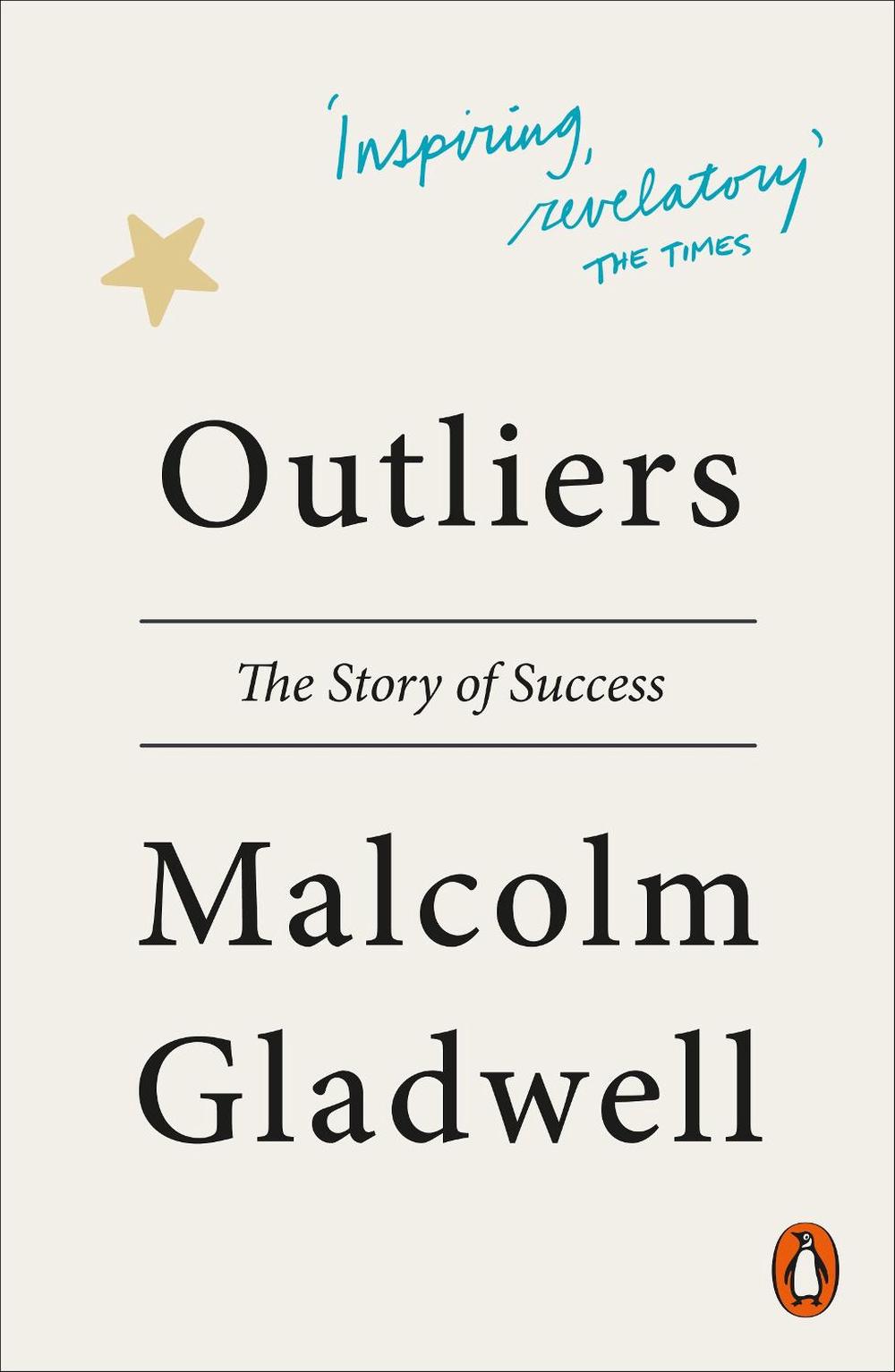 outliers the story of success by malcolm gladwell outliers the story of success by malcolm gladwell