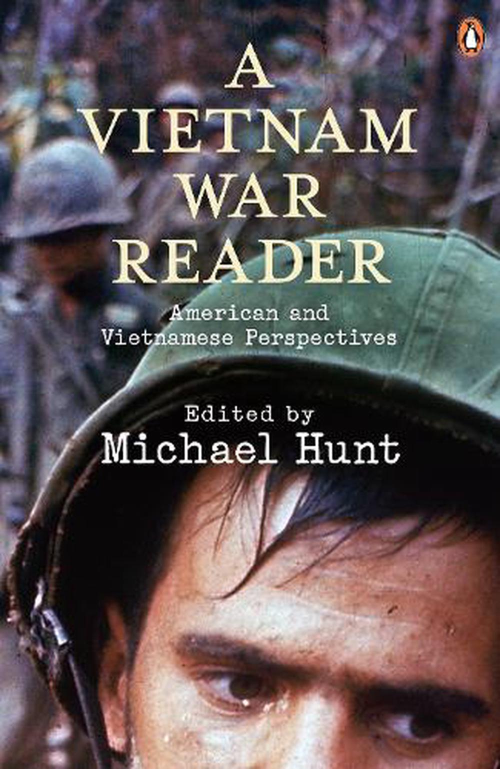 Vietnam War Reader: American and Vietnamese Perspectives by Michael ...