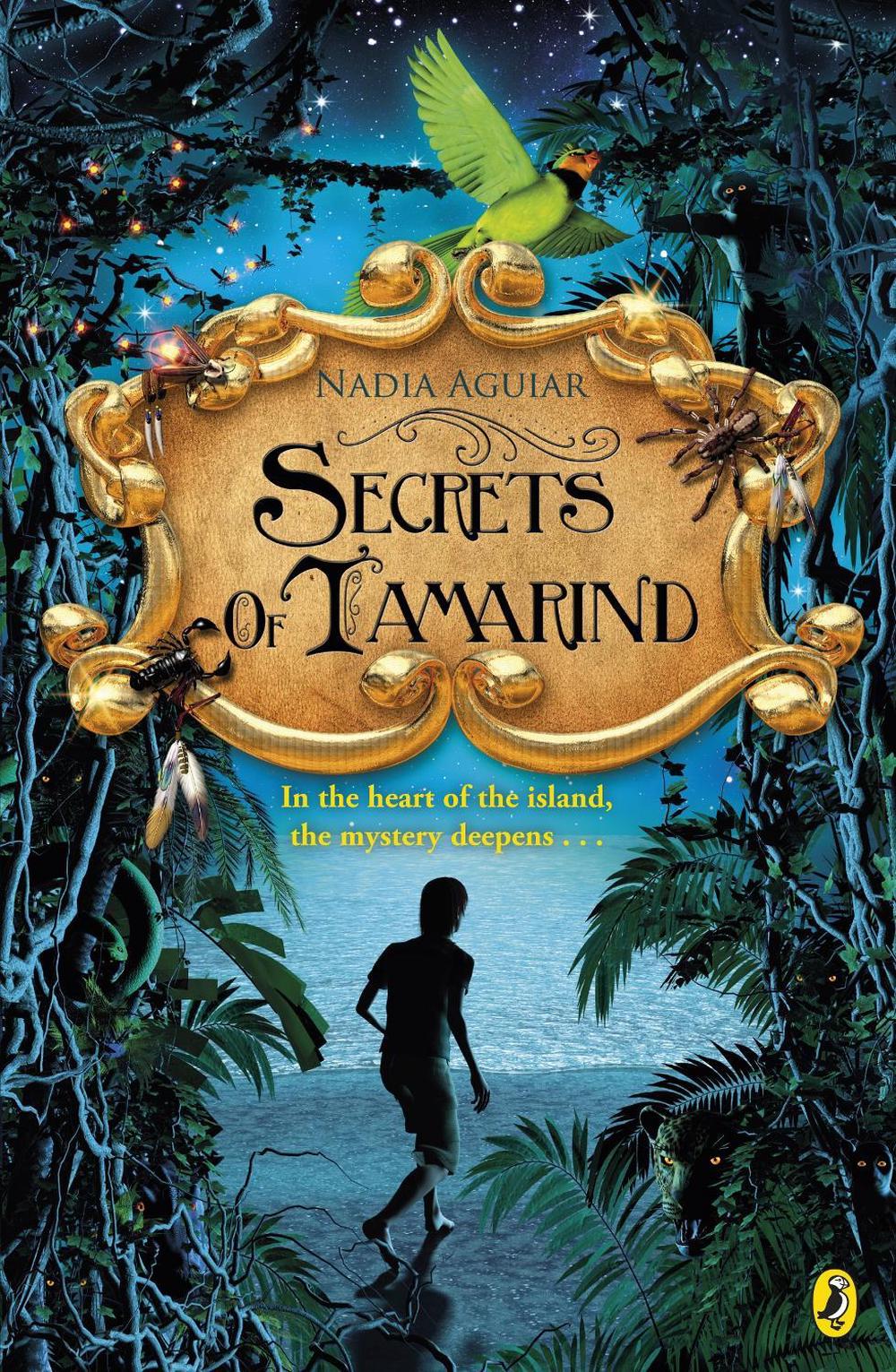 The Lost Island of Tamarind by Nadia Aguiar The Lost Island of Tamarind by Nadia Aguiar