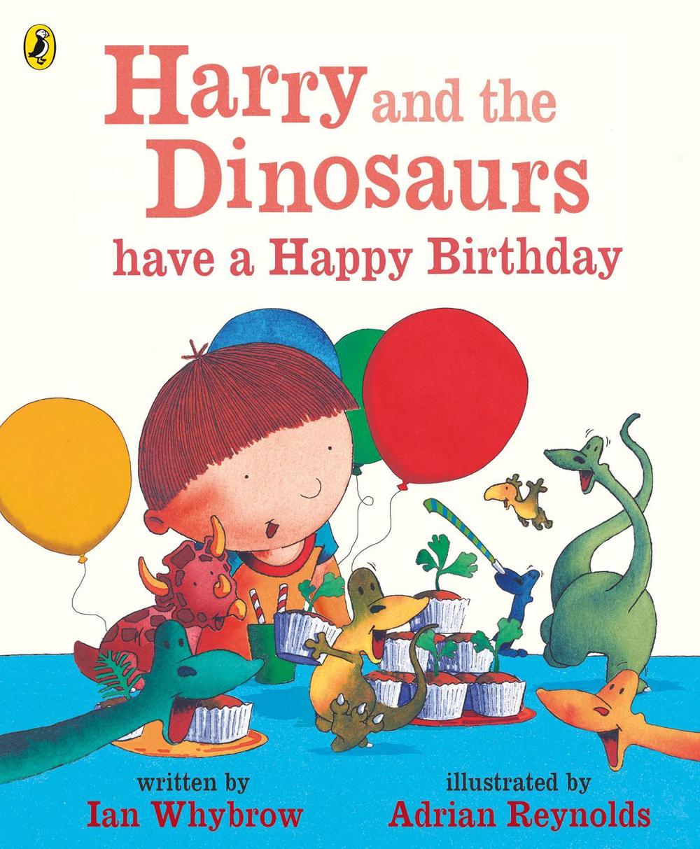 Harry and the Dinosaurs Have a Happy Birthday by Ian Whybrow (English) Paperback 9780141500515
