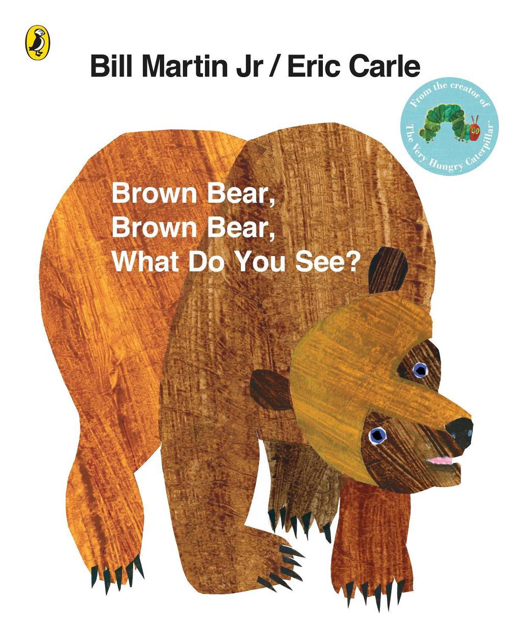 Brown Bear, Brown Bear, What Do You See? by Eric Carle (English) Paperback Book 9780141501598 eBay Brown Bear, Brown Bear, What Do You See? by Eric Carle (English) Paperback Book 9780141501598 eBay