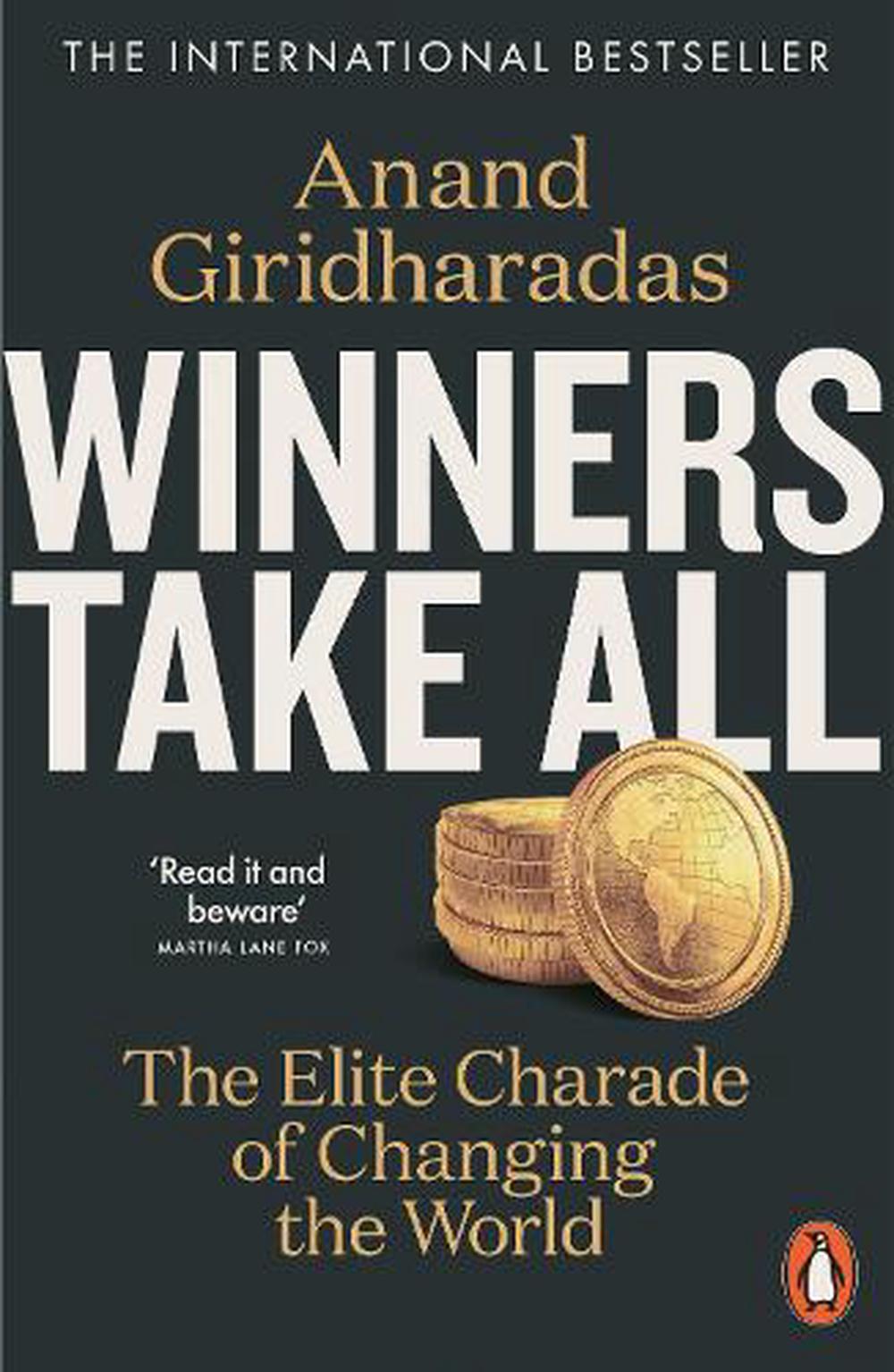winners take all the elite charade of changing the world