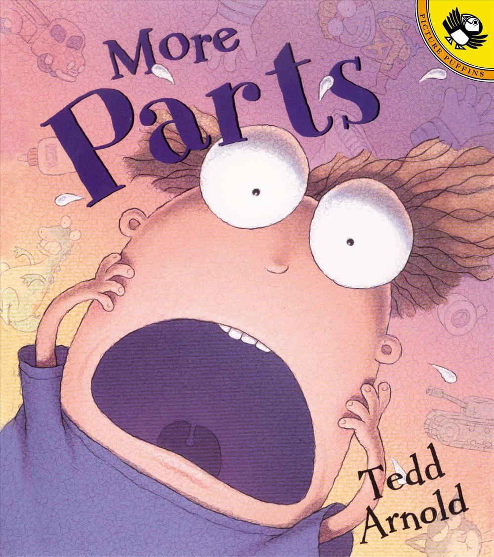 Even More Parts by Tedd Arnold