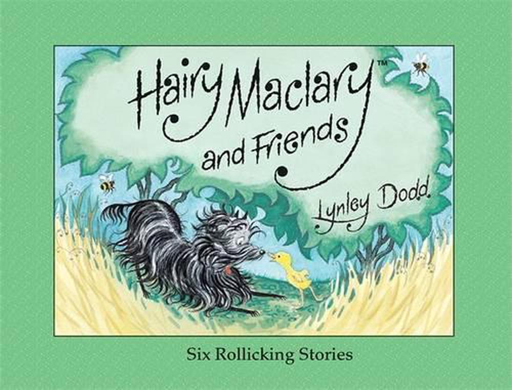Hairy Maclary And Friends Six Rollicking Stories By Lynley Dodd