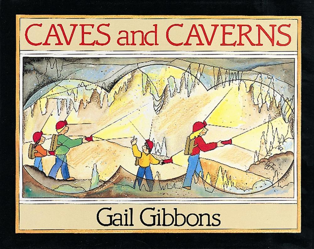 Caves and Caverns A Book You Can Count on by Gail Gibbons (English