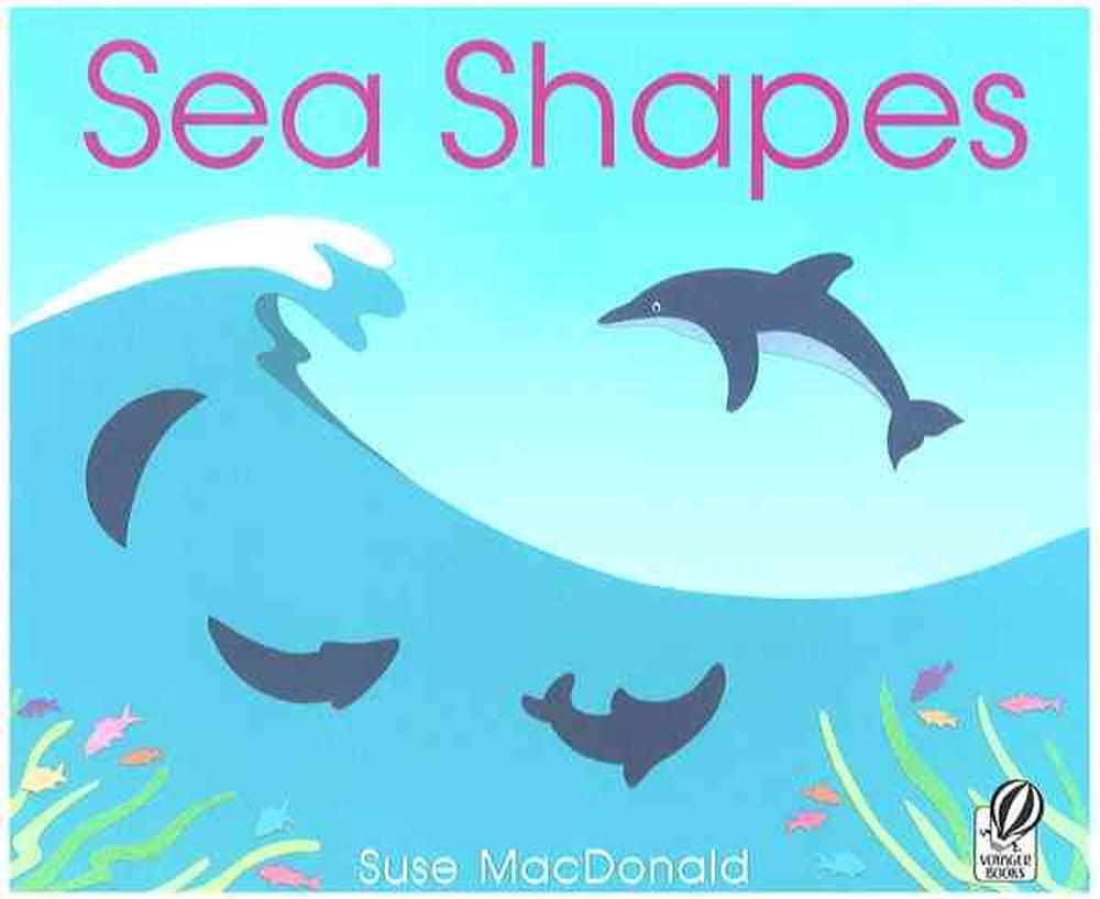 Sea Shapes by Suse MacDonald