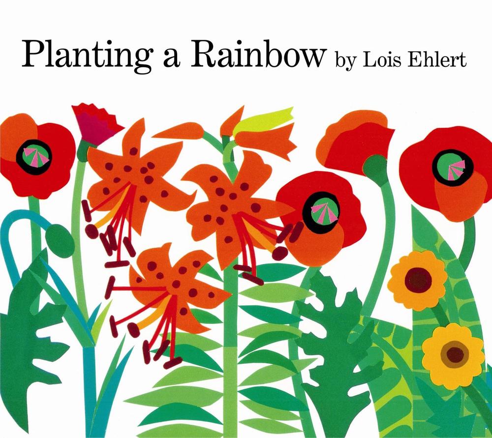 Planting a Rainbow by Lois Ehlert (English) Hardcover Book Free