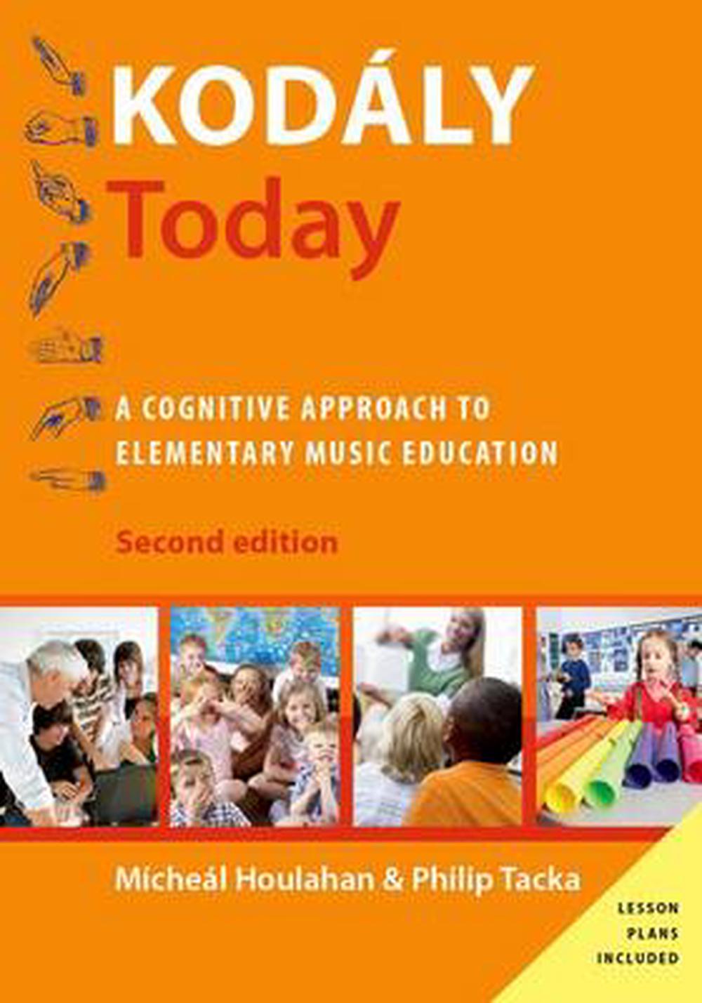 Kodaly Today A Cognitive Approach to Elementary Music Education by Micheal Houl 9780190235772