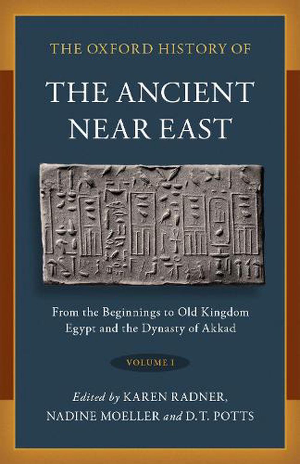 The Oxford History of the Ancient near East: Volume I: from the ... - 9780190687854
