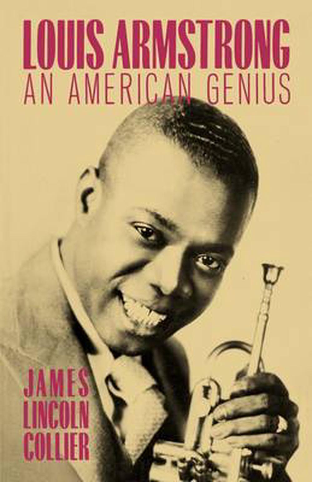 Louis Armstrong: An American Genius by James Lincoln Collier (English) Paperback 9780195037272 ...