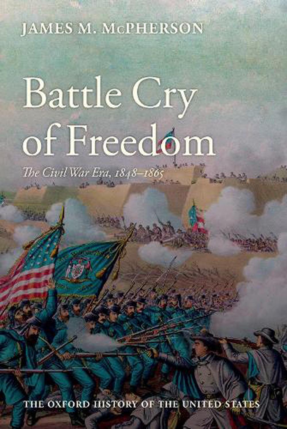 battle cry of freedom the civil war era