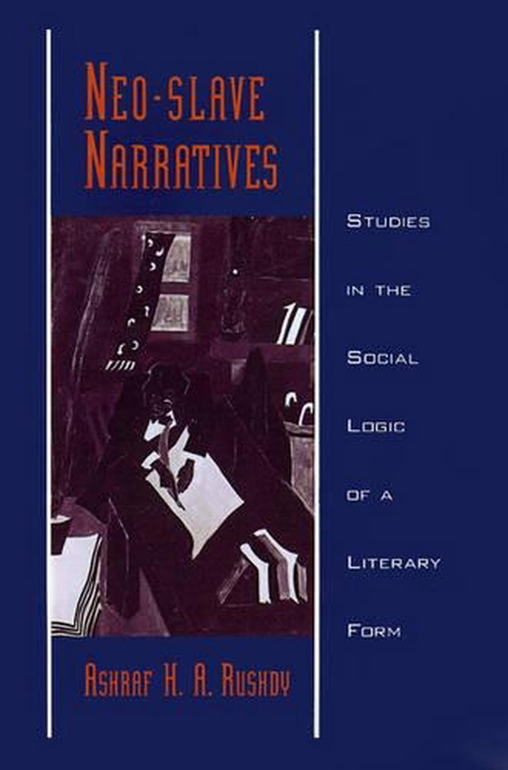 neo-slave-narratives-studies-in-the-social-logic-of-a-literary-form-by