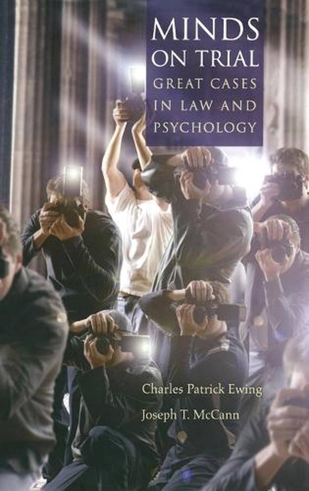 Minds on Trial Great Cases in Law and Psychology by Charles Patrick Ewing (Engl 9780195181760