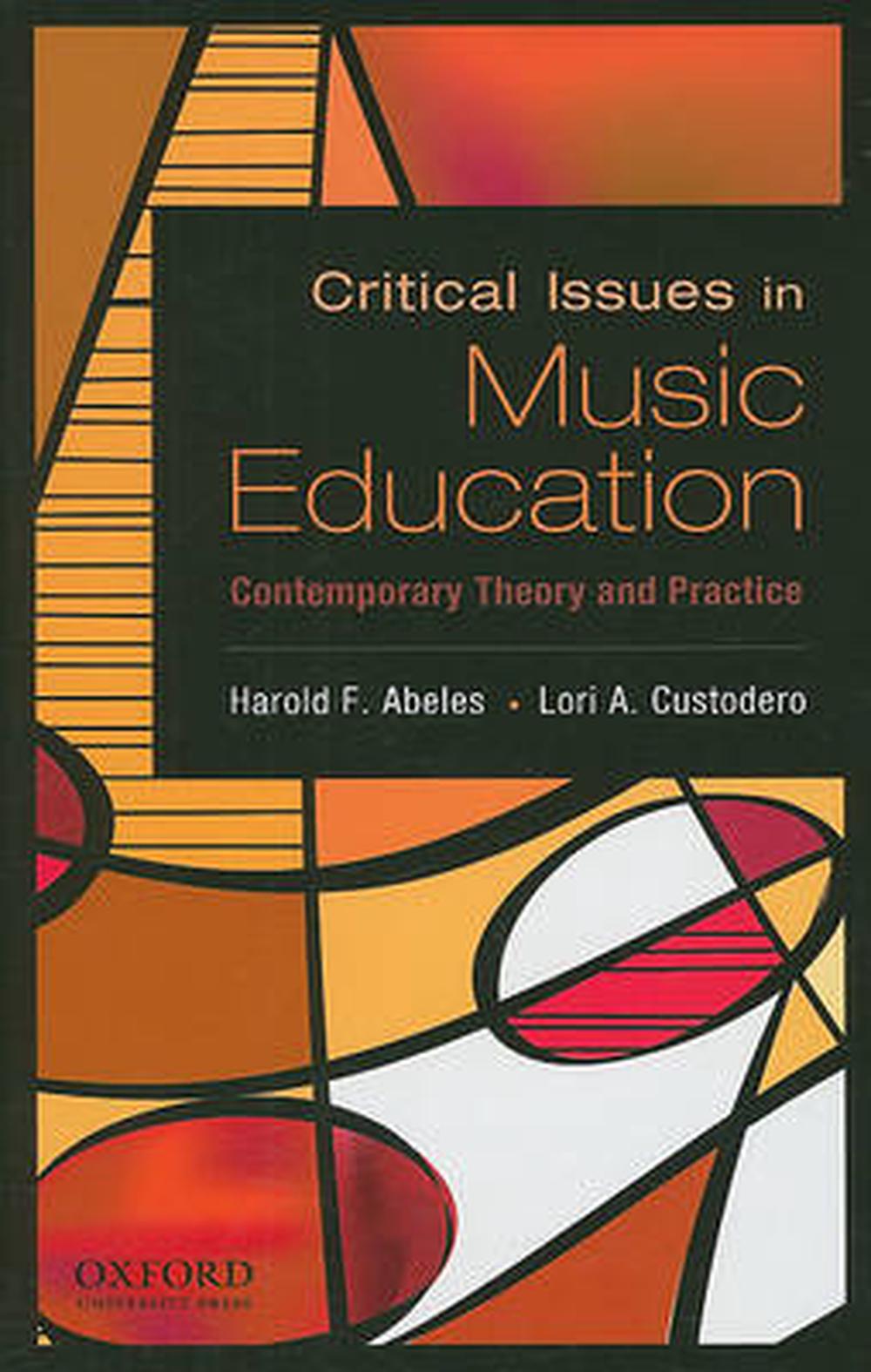 Critical Issues in Music Education Contemporary Theory