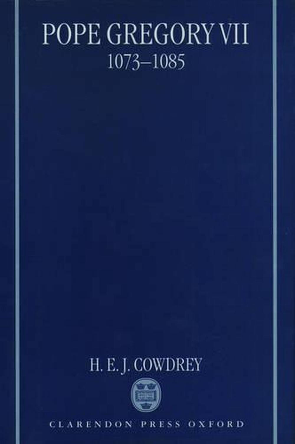 Pope Gregory VII, 10731085 by H.E. Cowdrey (English) Hardcover Book