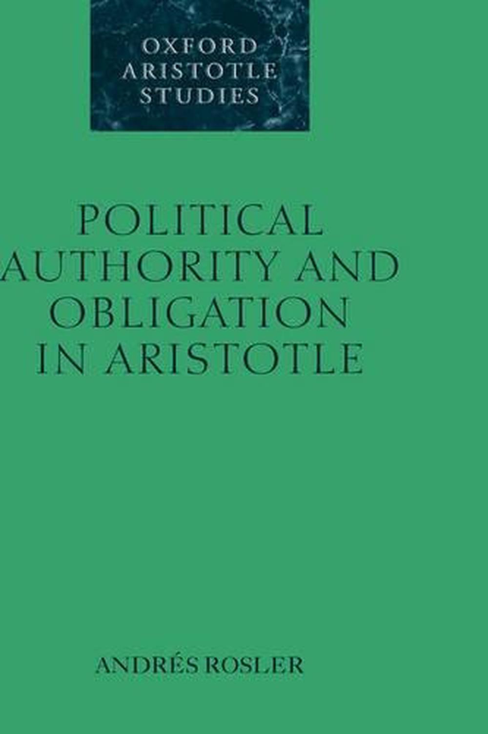 political-authority-and-obligation-in-aristotle-by-andres-rosler