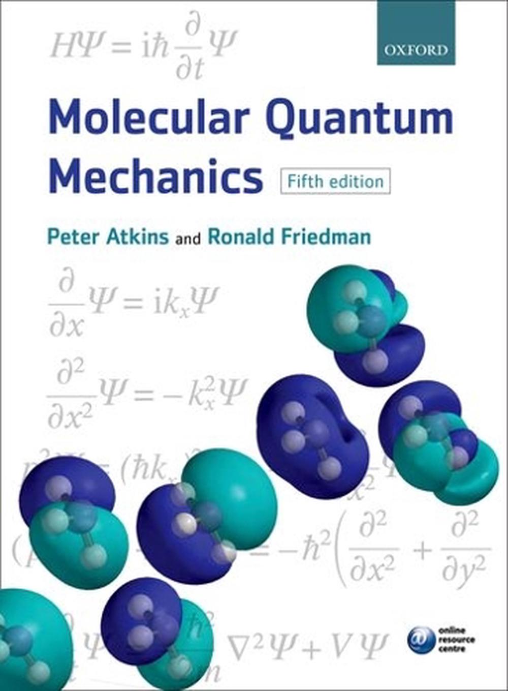 Molecular Quantum Mechanics by Peter W Atkins (English