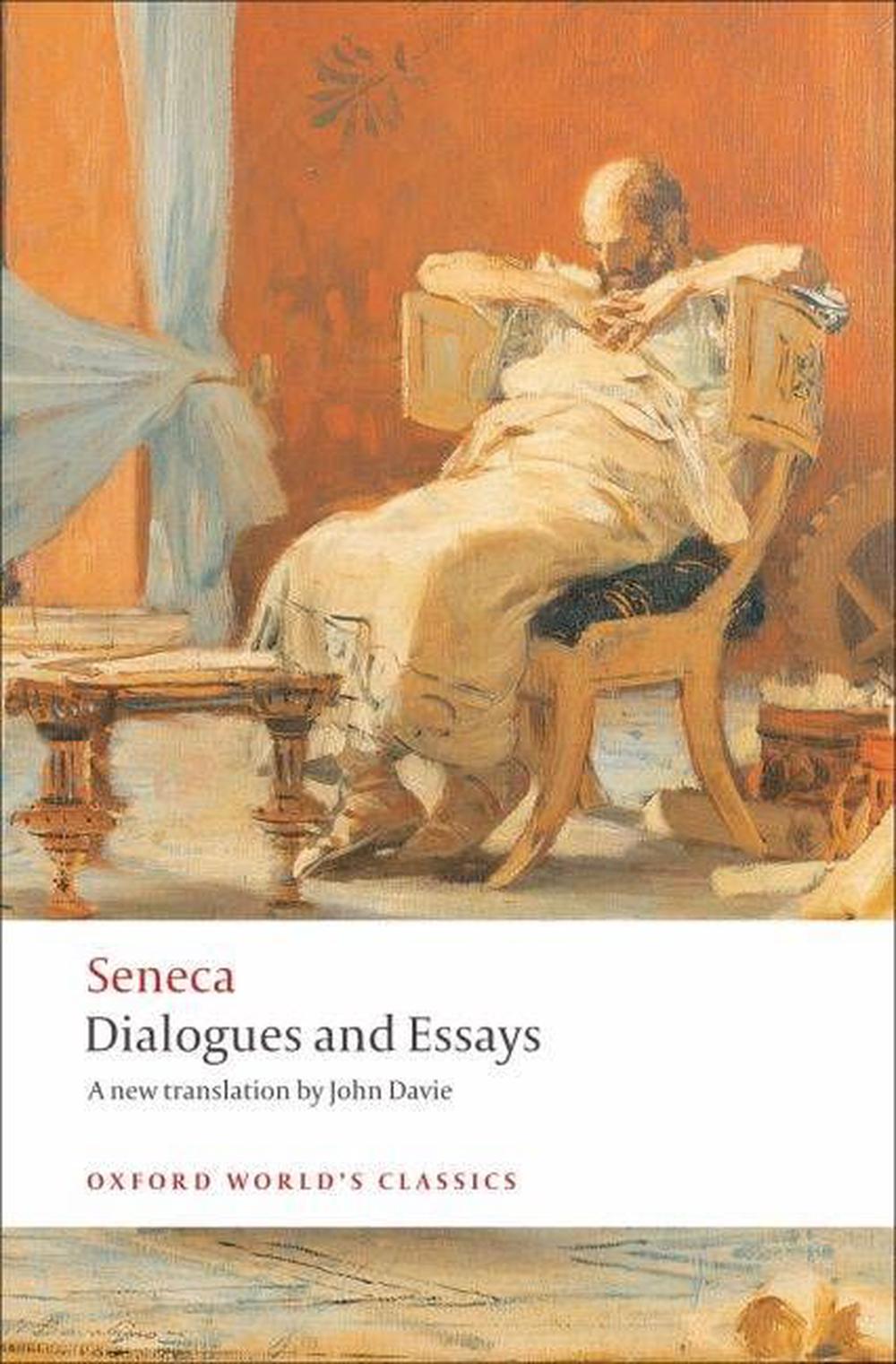 dialogues and essays seneca