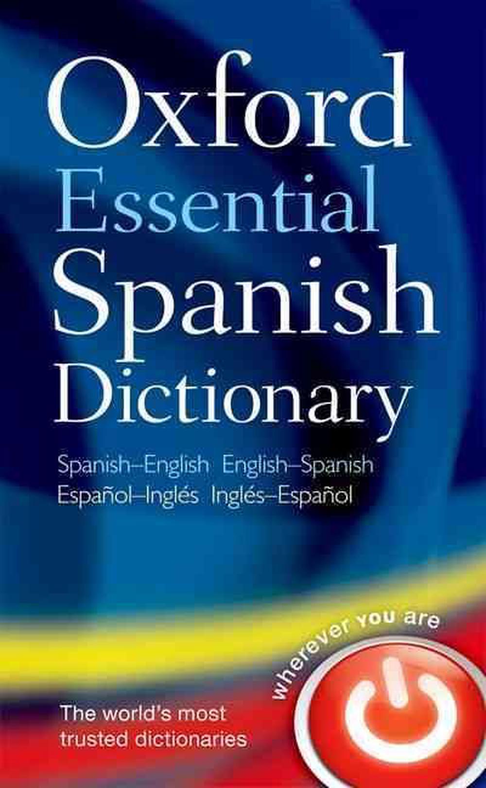 Oxford Essential Spanish Dictionary SpanishEnglish EnglishSpanish