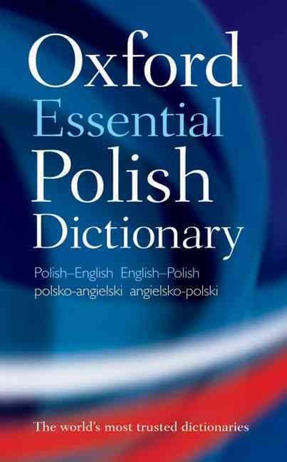 Oxford Essential Polish Dictionary by Oxford Dictionaries (English