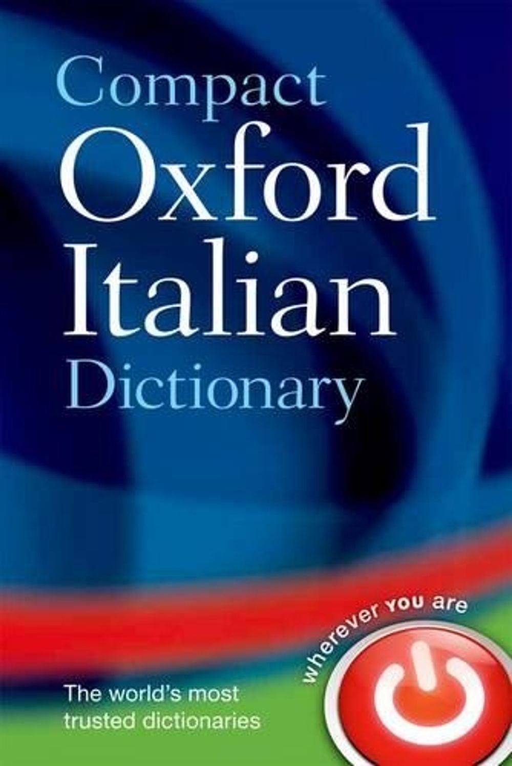 Compact Oxford Italian Dictionary by Oxford Dictionaries (English