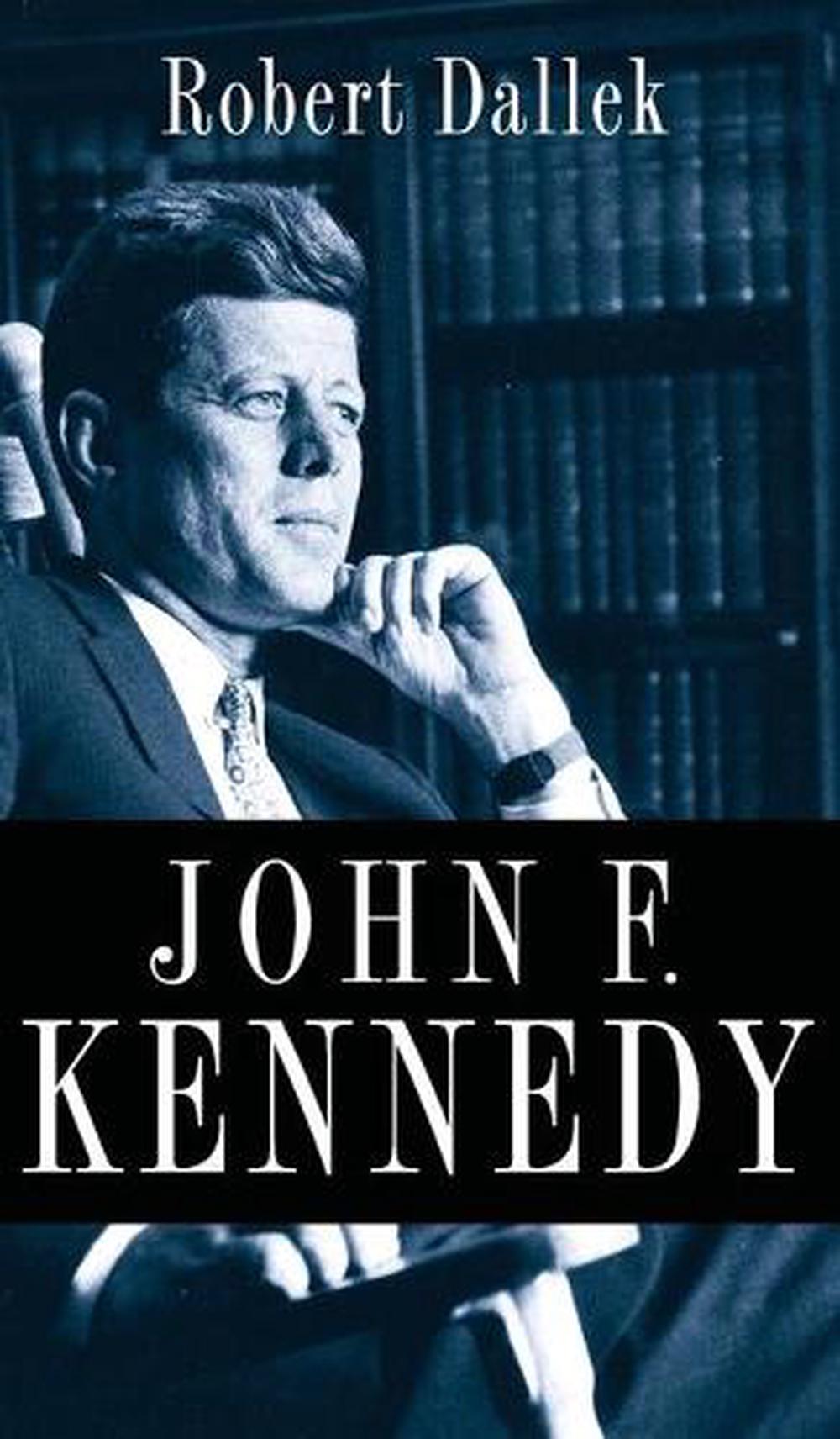 John F. Kennedy by Robert Dallek (English) Hardcover Book Free Shipping