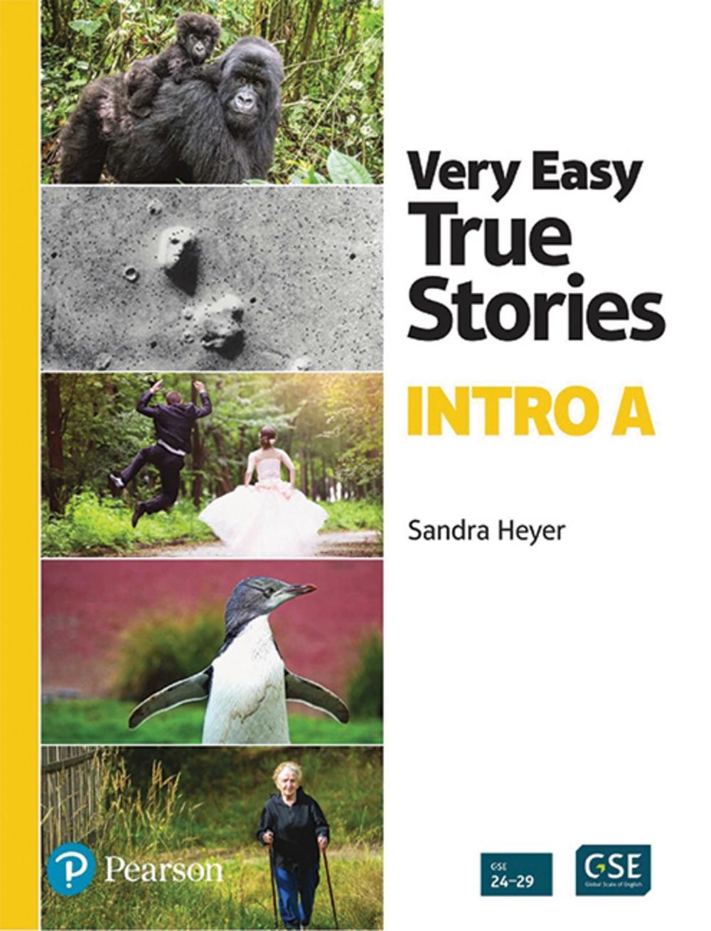 Very Easy True Stories A PictureBased First Reader by Sandra Heyer