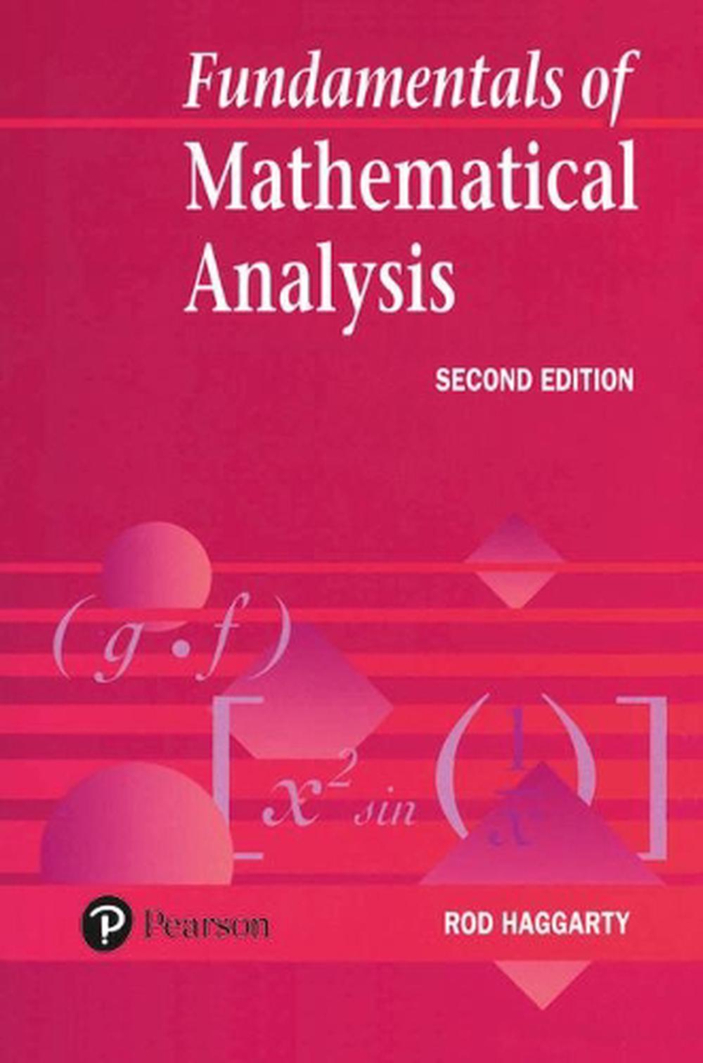 Fundamentals Of Mathematical Analysis by Rod Haggarty (English ...