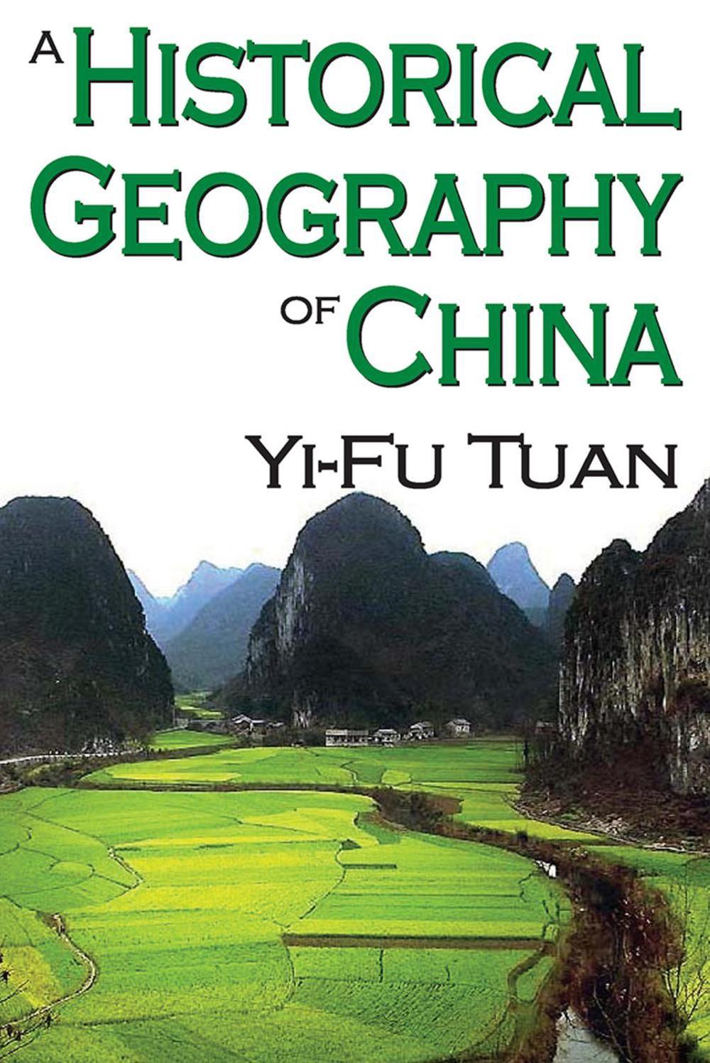A Historical Geography of China by YiFu Tuan (English) Paperback Book