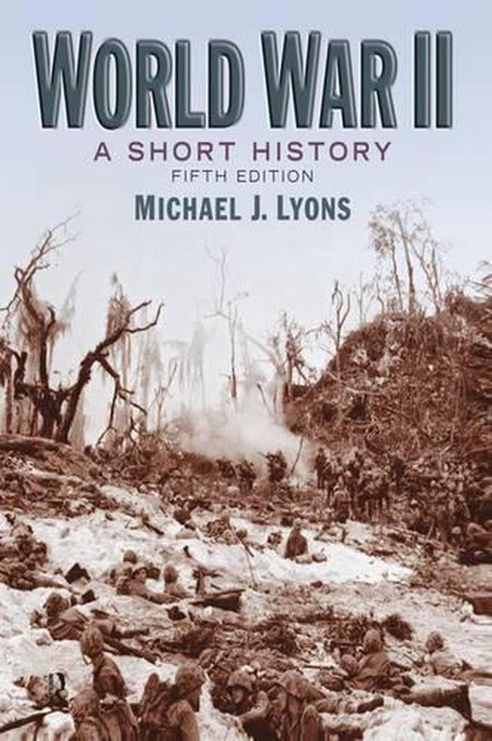 World War II A Short History by Michael J. Lyons (English) Paperback
