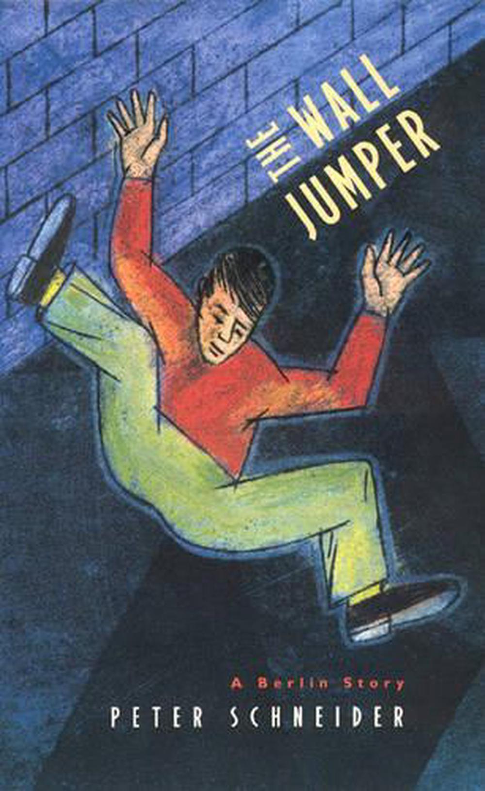 The Wall Jumper A Berlin Story by Peter Schneider (English) Paperback