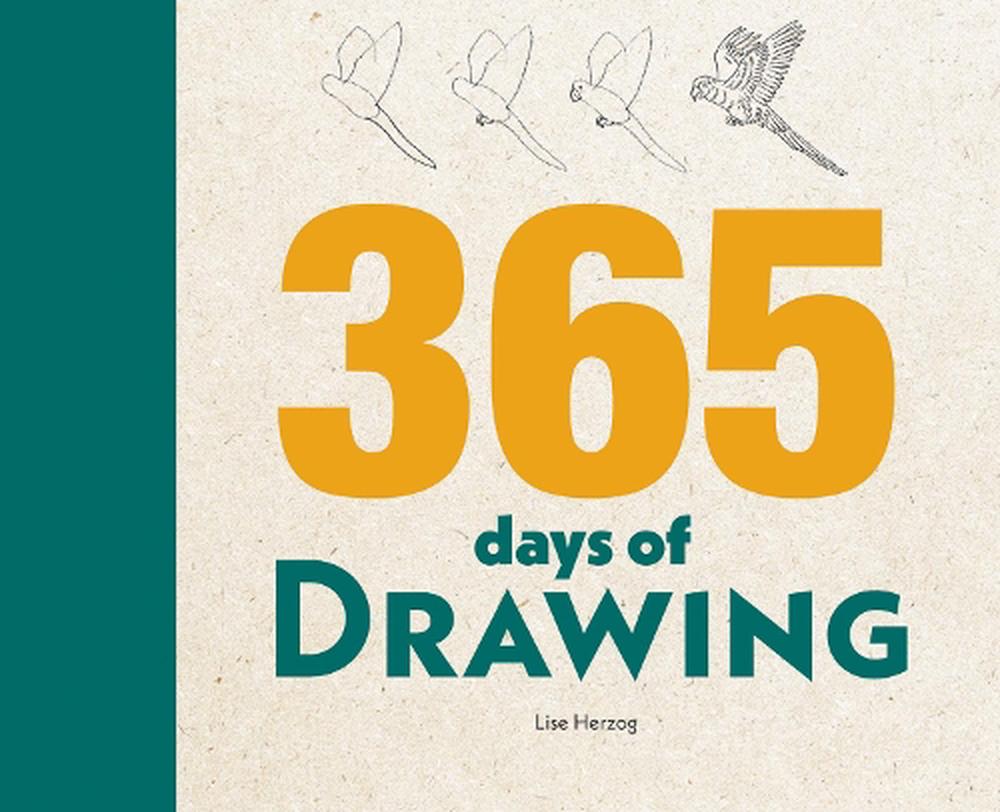365 Days of Drawing by Lise Herzog (English) Hardcover Book Free