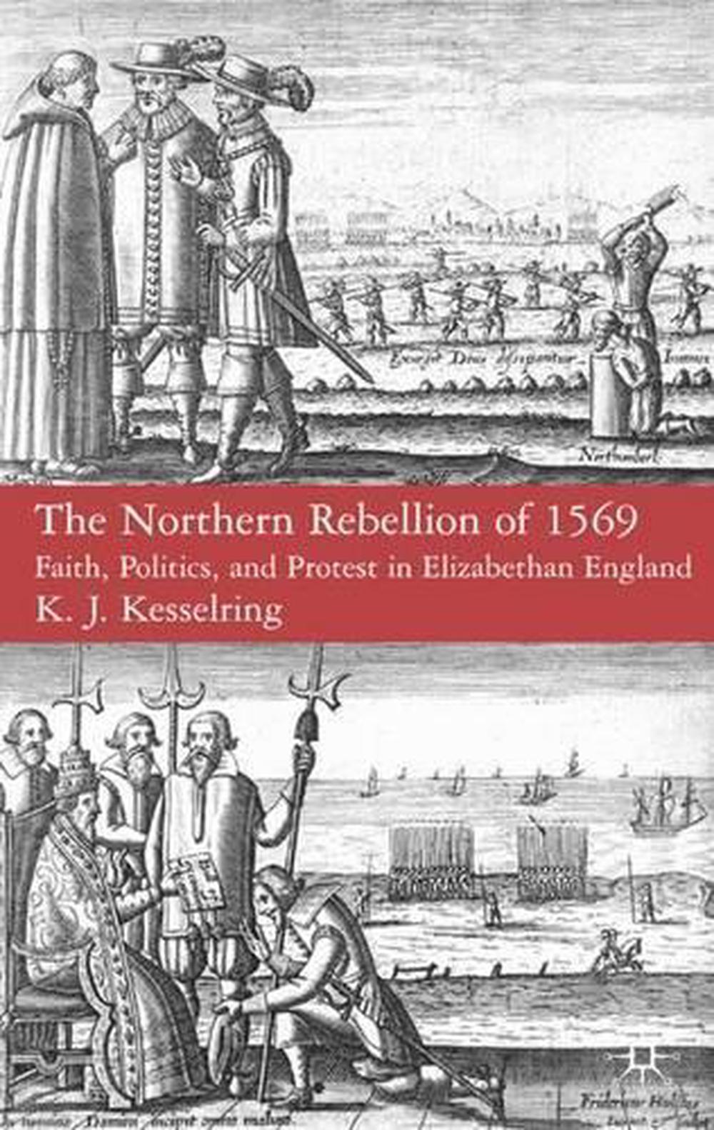 the-northern-rebellion-of-1569-faith-politics-and-protest-in