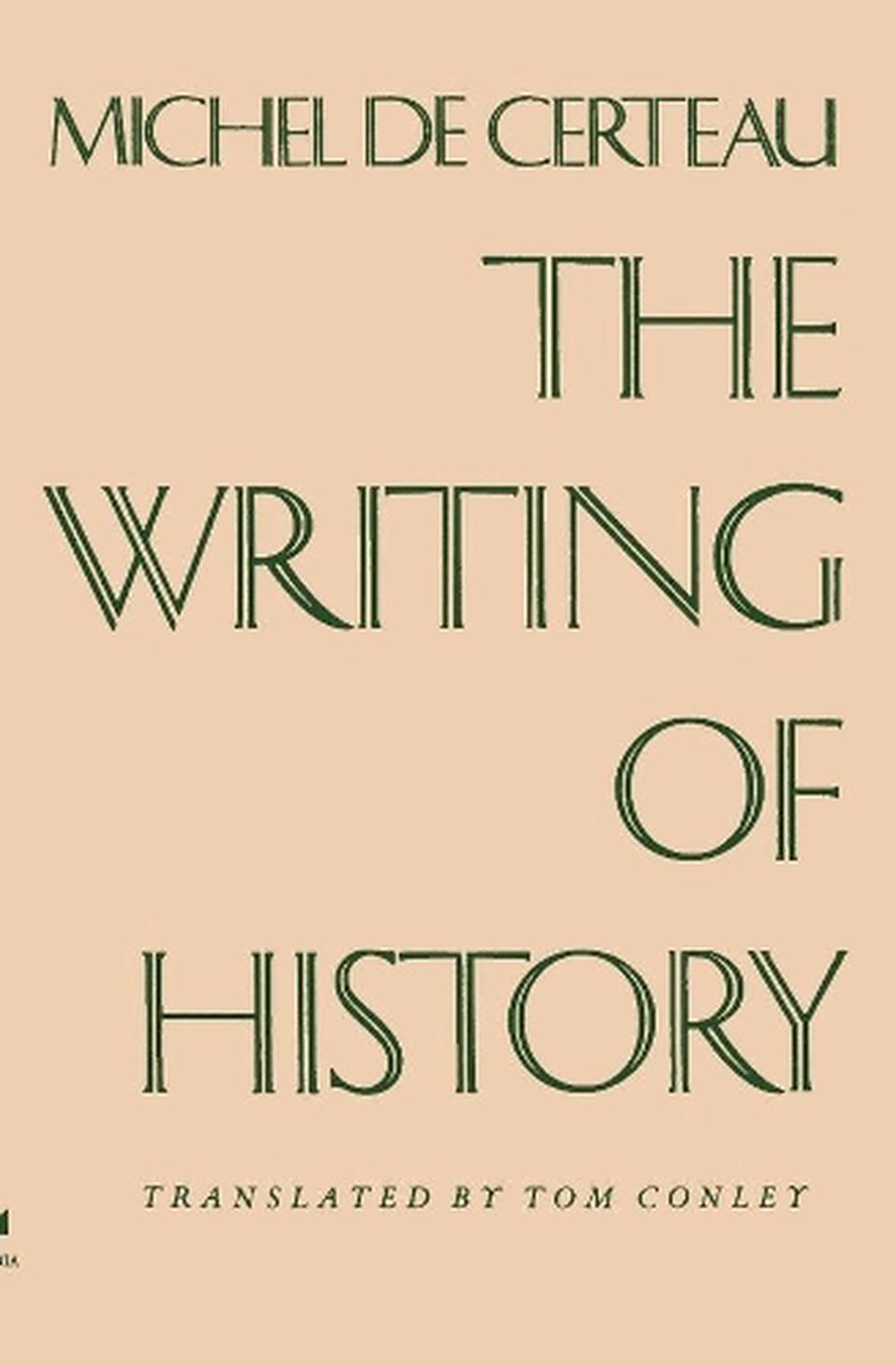 The Writing of History by Michel De Certeau (English) Paperback Book